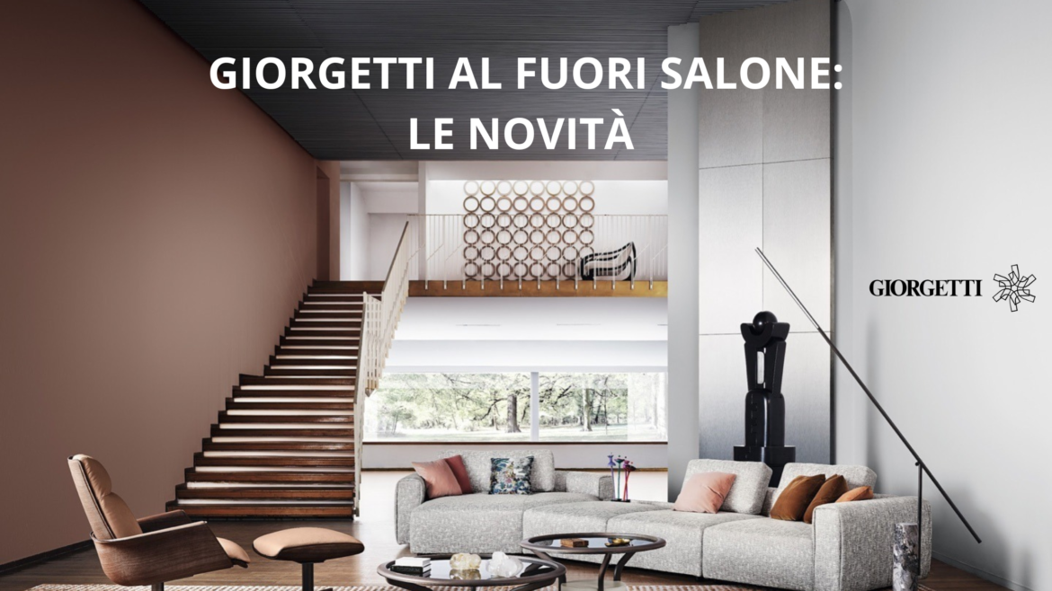 Fuori Salone 2024, Giorgetti: “La sostenibilità come principio guida”